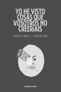 YO HE VISTO COSAS QUE VOSOTROS NO CREERIAIS (Paperback)