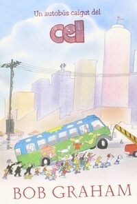 UN AUTOBUS CAIGUT DEL CEL (Hardcover)