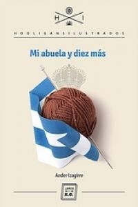 MI ABUELA Y DIEZ MAS (Paperback)