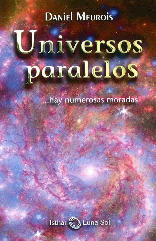 UNIVERSOS PARALELOS ...HAY NUMAROSAS MORADAS (Paperback)