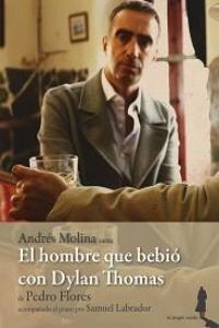 HOMBRE QUE BEBIO CON DYLAN THOMAS,EL (Hardcover)