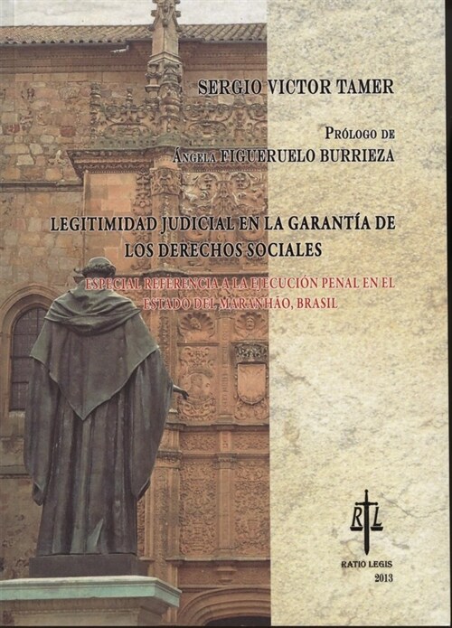 LEGITIMIDAD JUDICIAL EN LA GARANTIA DE LOS DERECHOS SOCIALES (Paperback)