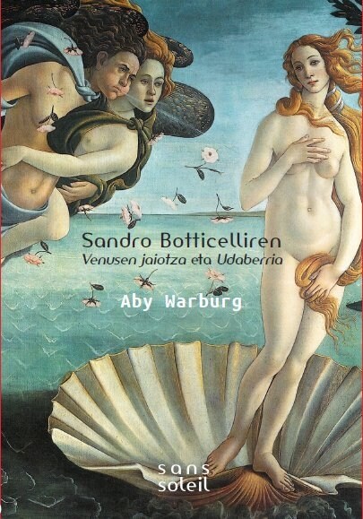 SANDRO BOTTICELLIREN VENUSEN JAIOTZA ETA UDABERRIA (Paperback)