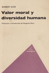 VALOR MORAL Y DIVERSIDAD HUMANA (Paperback)