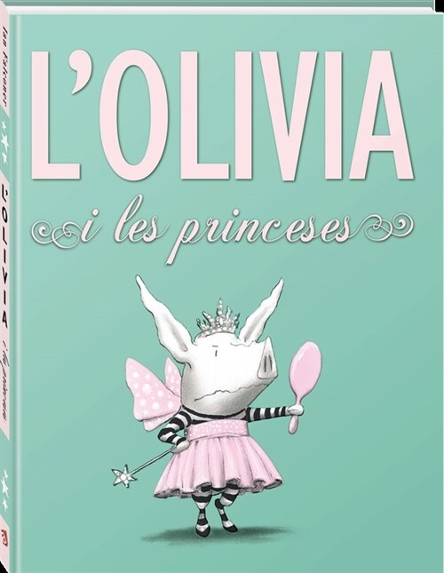 LOLIVIA I LES PRINCESES (Book)