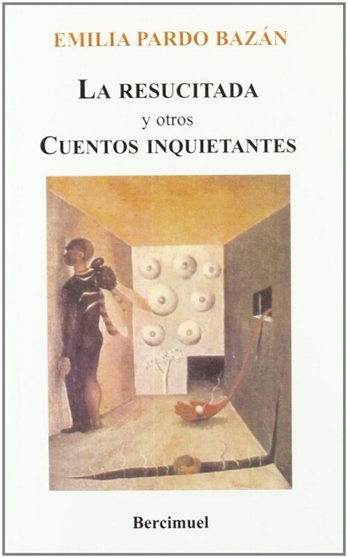 LA RESUCITADA Y OTROS CUENTOS INQUIETANTES (Paperback)