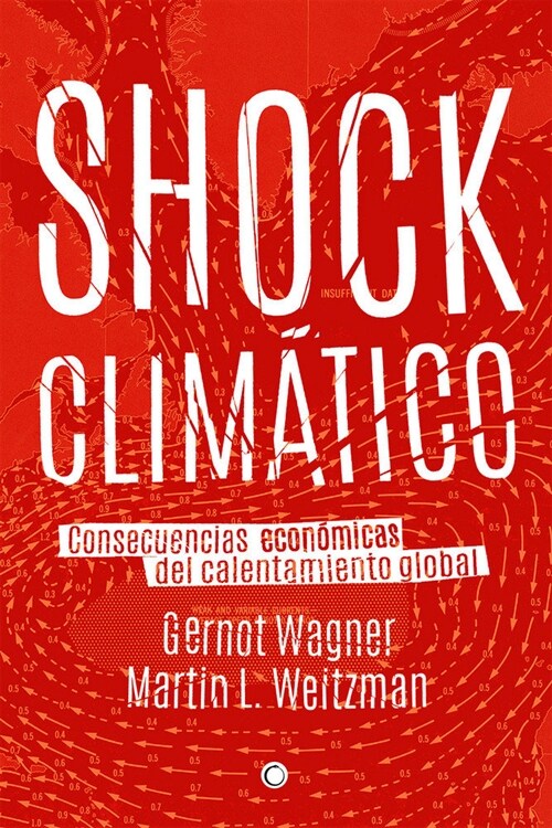 Shock Clim?ico: Consecuencias Econ?icas del Calentamiento Global (Paperback)