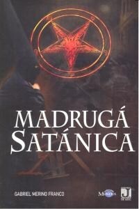 MADRUGA SATANICA (Book)