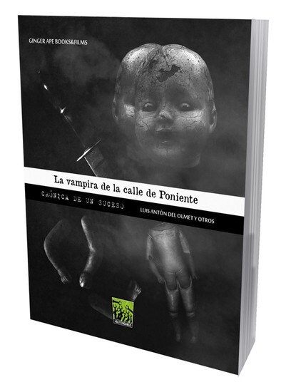 VAMPIRA DE LA CALLE DE PONIENTE (CRONICA DE UN SUCESO) (Paperback)