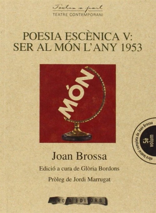 POESIA ESC？NICA V: ESTAR AL MON EL 1953 (Paperback)