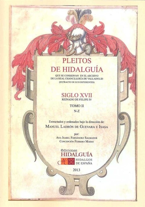 PLEITOS DE HIDALGUIA SIGLO XVII, REINADO (Book)