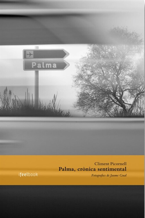 PALMA, CRONICA SENTIMENTAL (Book)