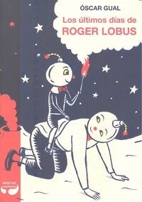 ULTIMOS DIAS DE ROGER LOBUS,LOS (Paperback)