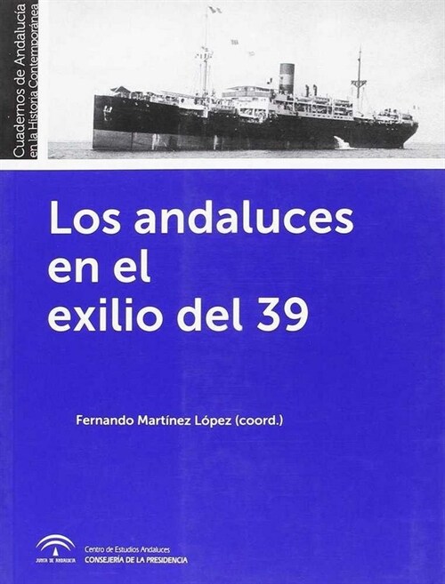 ANDALUCES EN EL EXILIO DEL 39 LOS (Paperback)