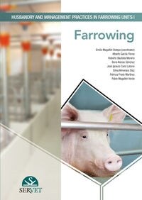 HUSBANDRY AND MANAGEMENT PRACTICES IN FARROWING UNITS (Book)