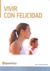 VIVIR CON FELICIDAD (Book)