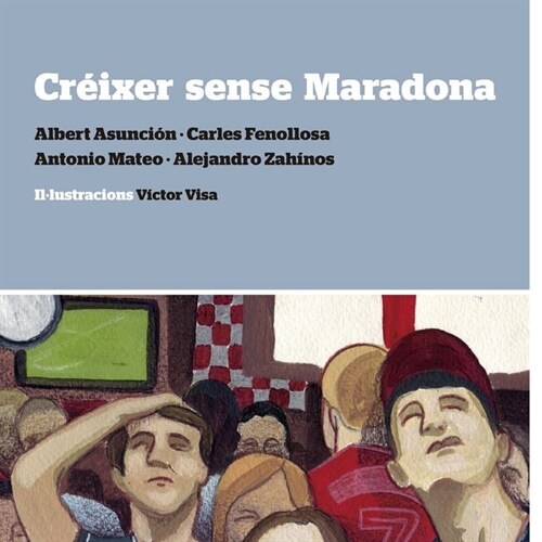 CREIXER SENSE MARADONA (Paperback)