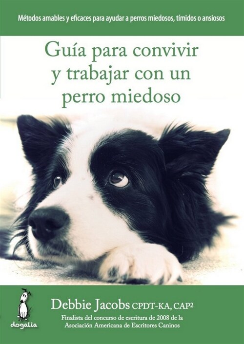 GUIA PARA CONVIVIR Y TRABAJAR CON UN PERRO MIEDOSO (Book)