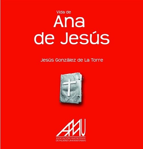 VIDA DE ANA DE JESUS (Paperback)