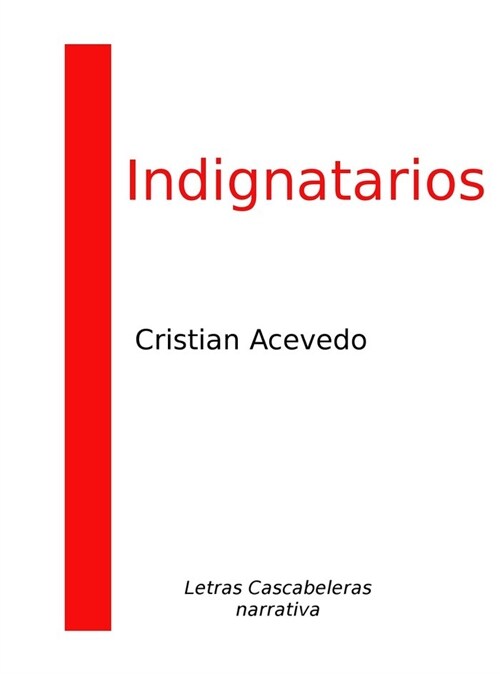 INDIGNATARIOS (Paperback)