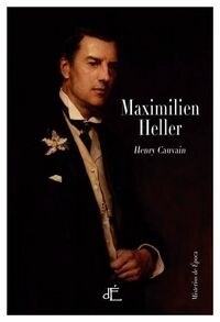 MAXIMILIEN HELLER (Hardcover)