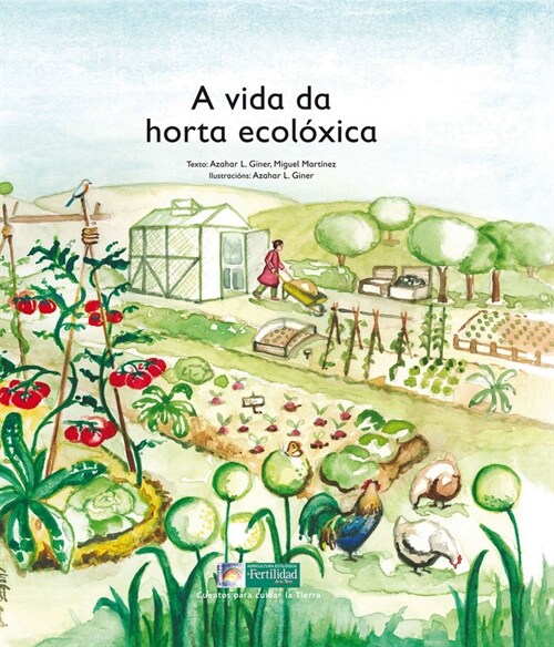 A VIDA DA HORTA ECOLOXICA (Hardcover)