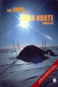 LUCES DEL GRAN NORTE,LAS (Book)