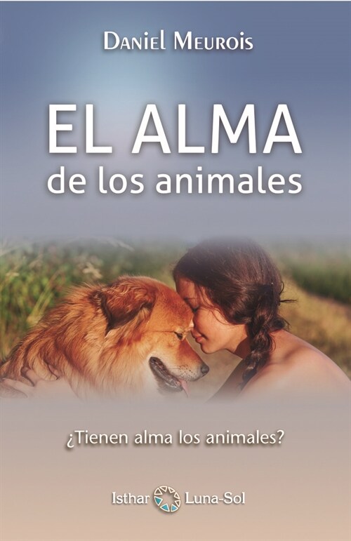 ALMA DE LOS ANIMALES,EL (Paperback)