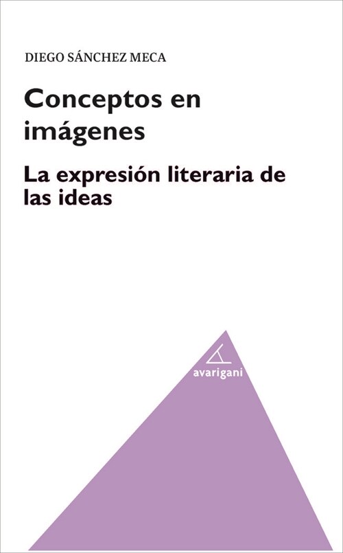 CONCEPTOS EN IMAGENES LA EXPRESION LITERARIA DE LAS IDEAS (Paperback)