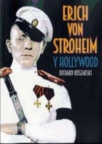 ERICH VON STROHEIM Y HOLLYWOOD (Book)