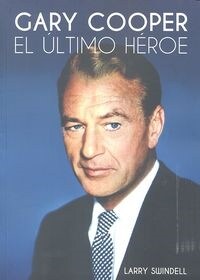 GARY COOPER EL ULTIMO HEROE (Book)