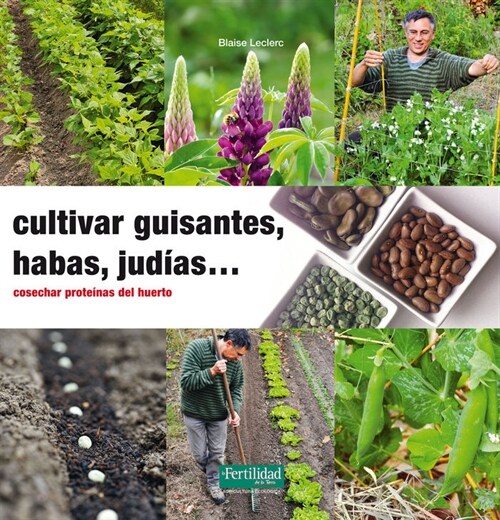 CULTIVAR GUISANTES, HABAS, JUDIAS... (Book)