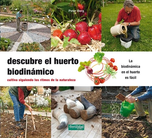 DESCUBRE EL HUERTO BIODINAMICO (Book)