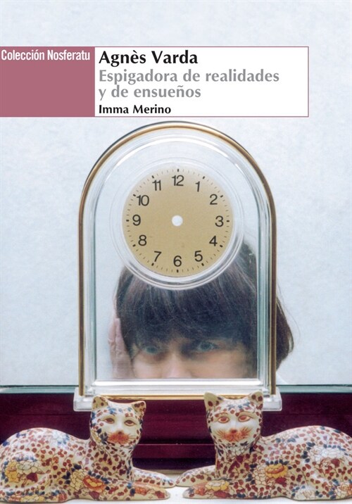 AGNES VARDA ESPIGADORA DE REALIDADES Y ENSUENOS (Book)