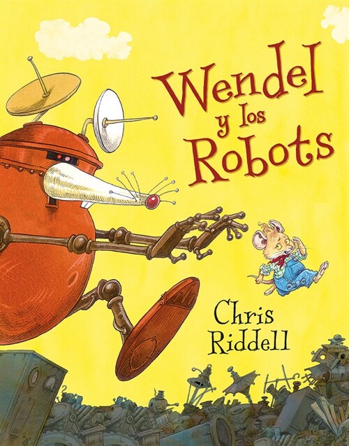 WENDEL Y LOS ROBOTS (Book)