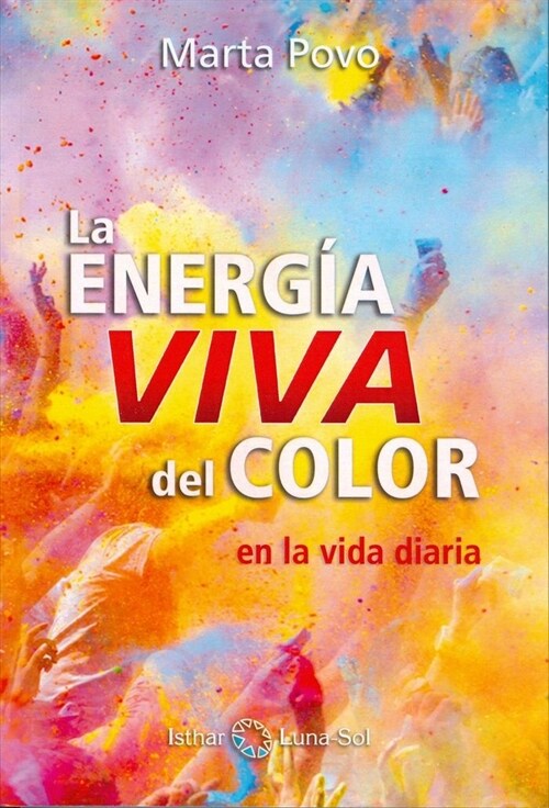 ENERGIA VIVA DEL COLOR,LA (Paperback)