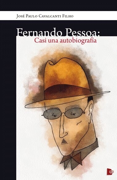 FERNANDO PESSOA: CASI UNA AUTOBIOGRAFIA (Paperback)