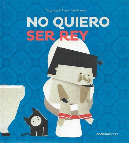 NO QUIERO SER REY (Hardcover)
