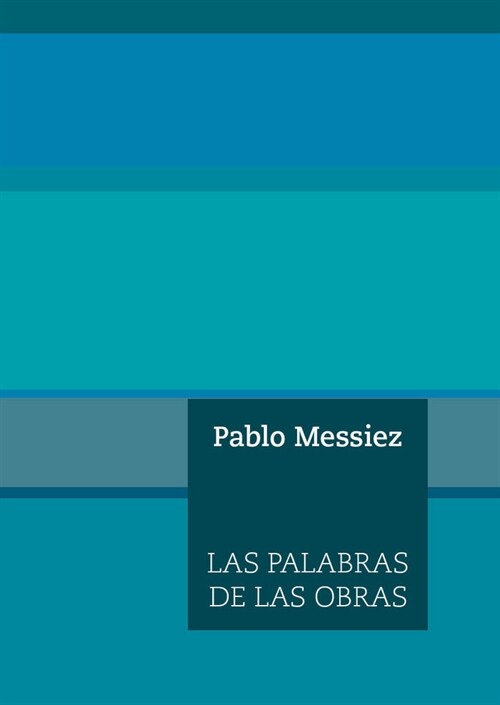 PALABRAS DE LAS OBRAS,LAS (Paperback)