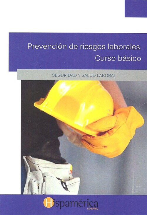 PREVENCION DE RIESGOS LABORALES CURSO BASICO (Book)