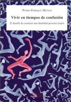 VIVIR EN TIEMPOS DE CONFUSION (Paperback)