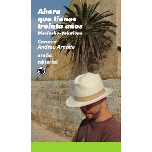 AHORA QUE TIENES TREINTA ANOS (Paperback)