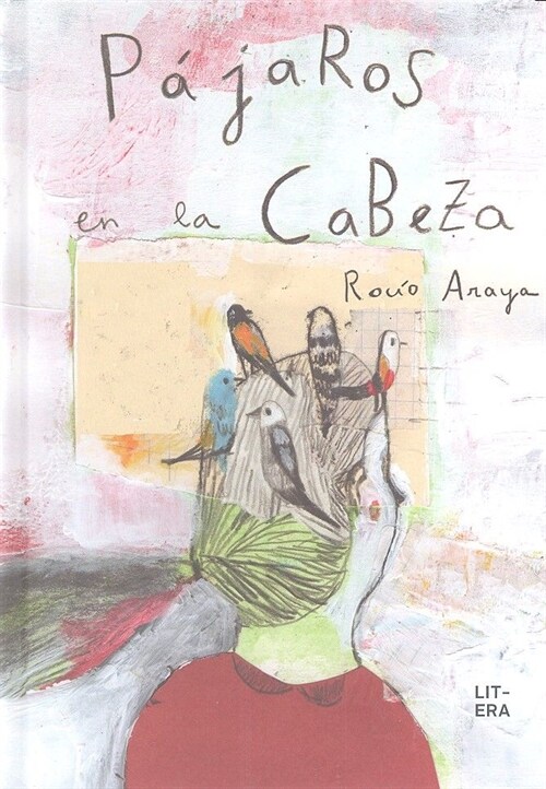 PAJAROS EN LA CABEZA (Hardcover)