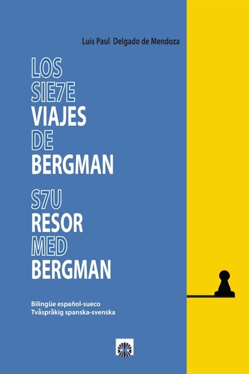 SIETE VIAJES DE BERGMAN,LOS (Paperback)
