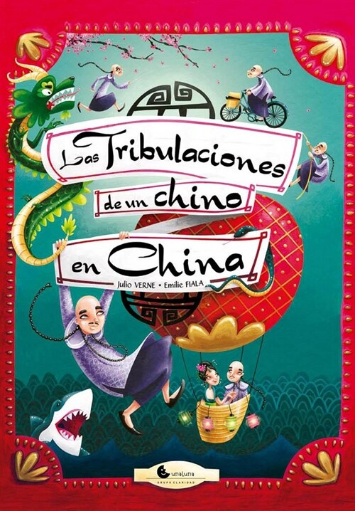 TRIBULACIONES DE UN CHINO EN LA CHINA,LAS (Book)