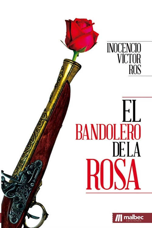 BANDOLERO DE LA ROSA,EL (Paperback)