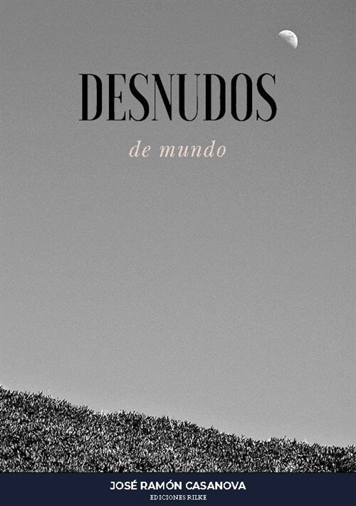 DESNUDOS DE MUNDO (Paperback)