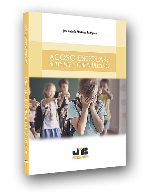 ACOSO ESCOLAR: BULLYING Y CIBERBULLYING (Book)