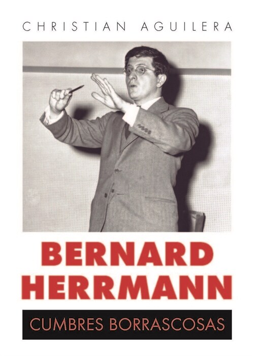 BERNARD HERRMANN CUMBRES BORRASCOSAS (Paperback)