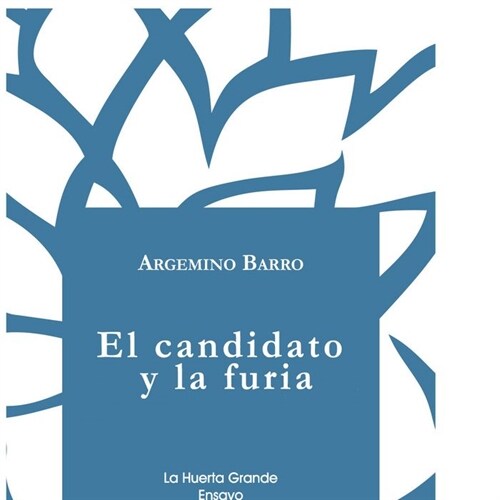 CANDIDATO Y LA FURIA,EL (Book)